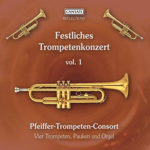 Festliches Trompetenkonzer 1 / Various: Festliches Trompetenkonzer 1