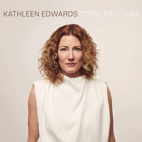 Edwards, Kathleen: Total Freedom