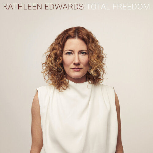 Edwards, Kathleen: Total Freedom