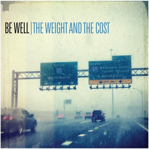 Be Well: The Weight & The Cost