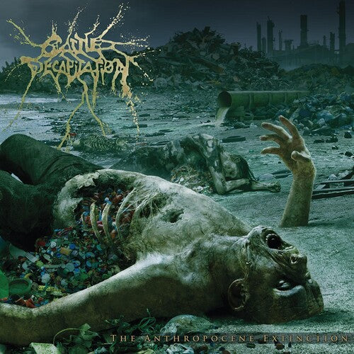 Cattle Decapitation: The Anthropocene Extinction