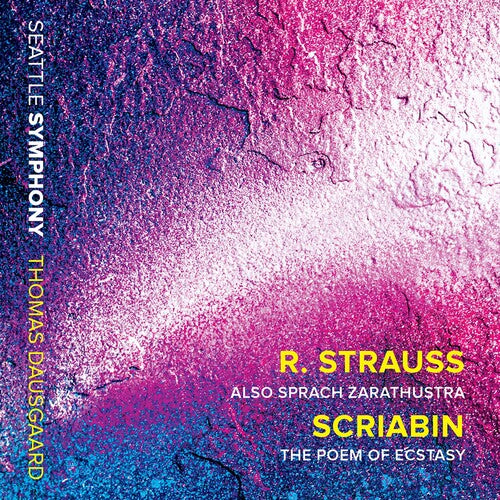 Strauss / Dausgaard / Seattle Symphony: Also Sprach Zarathustra