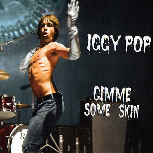 Pop, Iggy: Gimme Some Skin - The 7" Collection