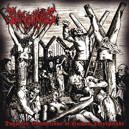 Slit Your Gods: Dogmatic Convictions Of Human Decrepitude