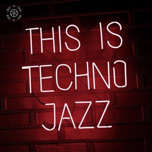 This Is Techno Jazz I / Various: This Is Techno Jazz Vol. I (Various Artists)