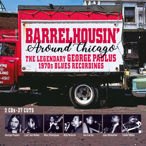 Barrelhousin' Around Chicago: Legendary / Various: Barrelhousin' Around Chicago: Legendary George Paulus 1970s BluesRecordings (Various Artists)