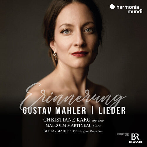 Karg, Christiane / Martineau, Malcom: Mahler: Erinnerung