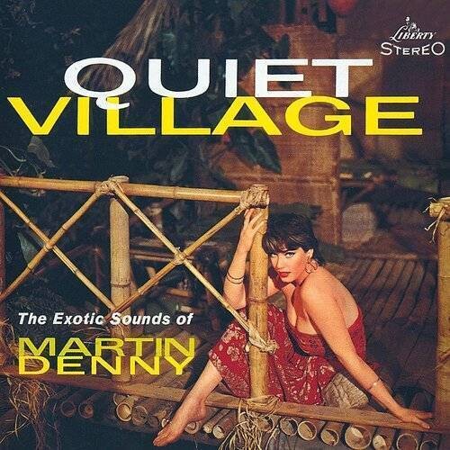 Denny, Martin: Quiet Village