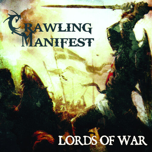 Crawling Manifest: Lords Of War