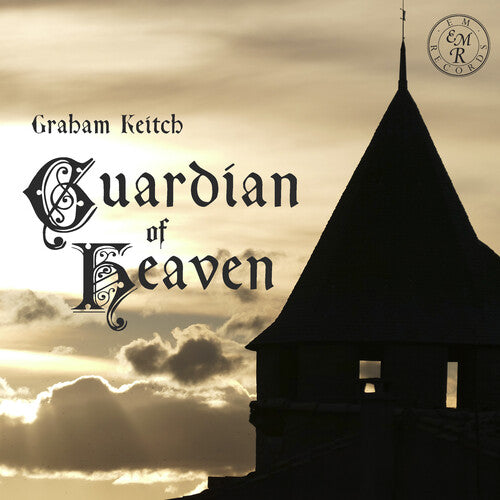 Keitch, Graham: Guardian Of Heaven