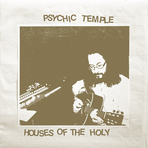 Psychic Temple: Houses of the Holy