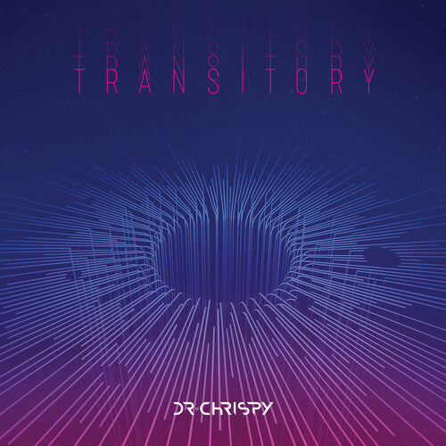 Dr Chrispy: Transitory