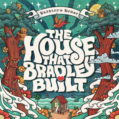 House That Bradley Built: The House That Bradley Built
