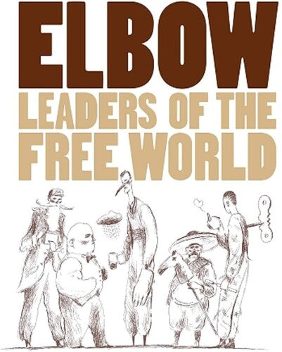 Elbow: Leaders Of The Free World