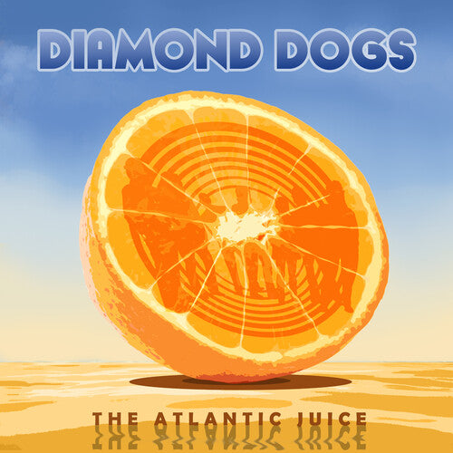 Diamond Dogs: Atlantic Juice
