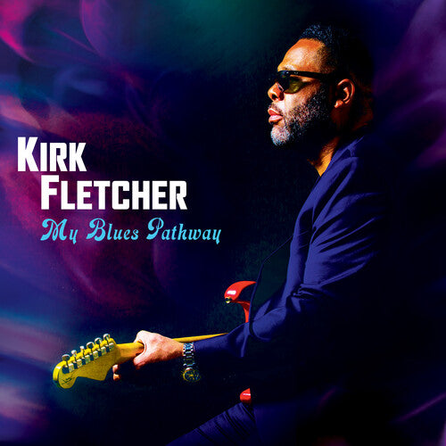 Fletcher, Kirk: My Blues Pathway (Purple Vinyl)