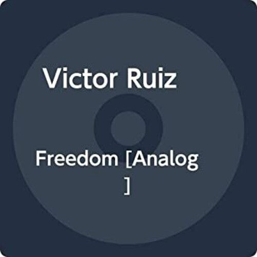 Ruiz, Victor: Freedom