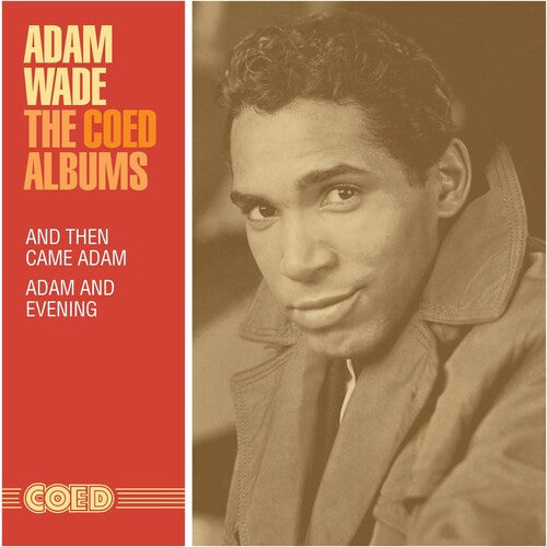 Wade, Adam: The Coed Albums: And Then Came Adam / Adam And Evening