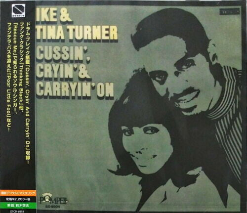 Turner, Ike & Tina: Cussin', Cryin' & Carryin' On (Remastered)