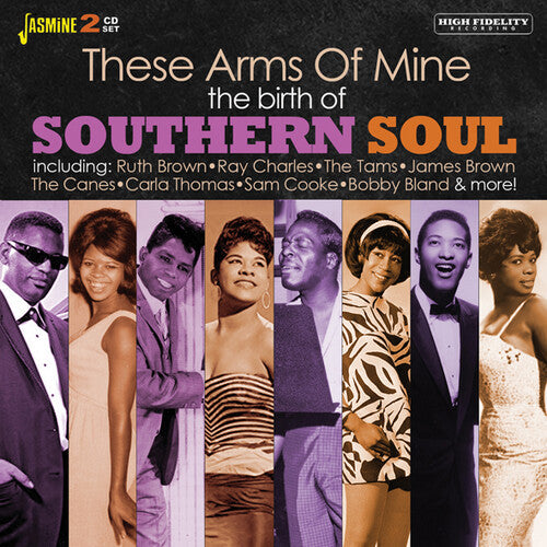 Birth of Southern Soul: These Arms of Mine / Var: Birth Of Southern Soul: These Arms Of Mine / Various