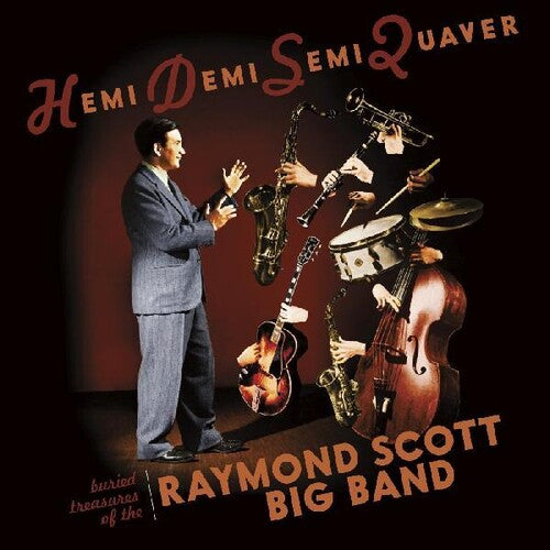 Scott, Raymond: Hemidemisemiquaver- Buried Treasures Of Raymond Scott Big Band