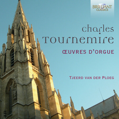 Tournemire / Ploeg: Oeuvres D'orgue