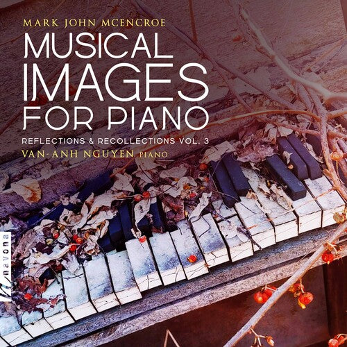 McEncroe / Nguyen: Musical Images for Piano