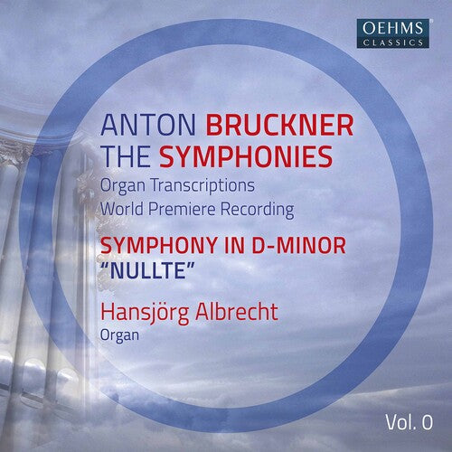 Bruckner / Hanjorg Albrecht: Bruckner Symphonies 1