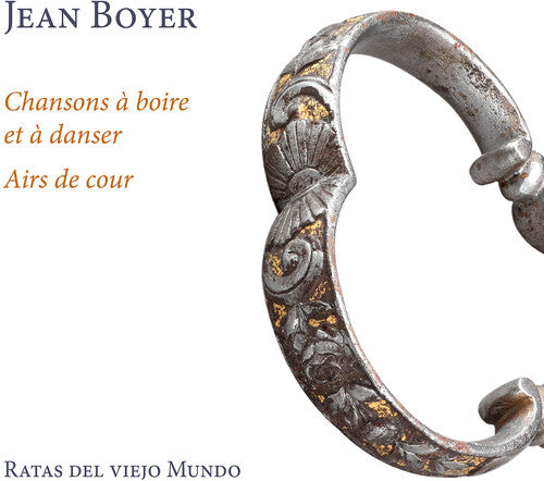 Boyer / Ratas Del Viejo Mundo: Chansons a Boire Et a Danser