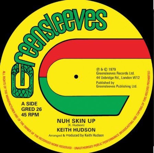 Hudson, Keith: Nuh Skin Up / Felt We Felt The Strain