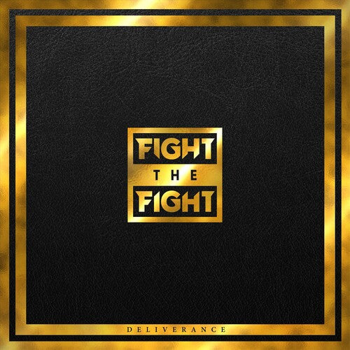 Fight the Fight: Deliverance