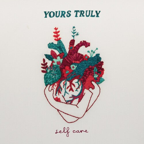 Yours Truly: Self Care