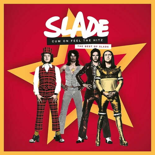 Slade: Cum On Feel The Hitz: The Best Of Slade