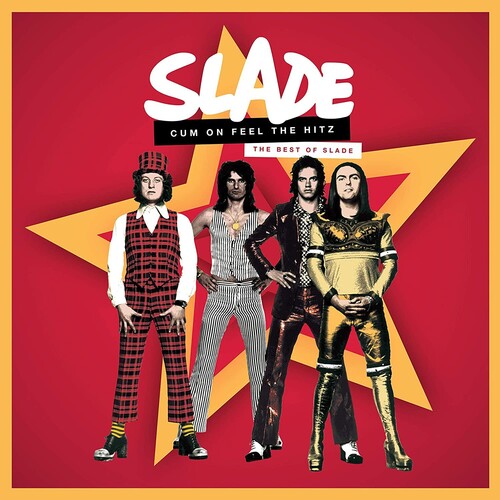 Slade: Cum On Feel The Hitz: The Best Of Slade