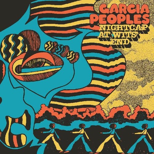 Garcia Peoples: Nightcap At Wits' End