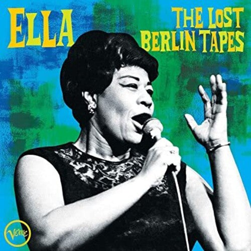 Fitzgerald, Ella: Ella: The Lost Berlin Tapes
