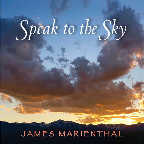 Marienthal, James: Speak To The Sky
