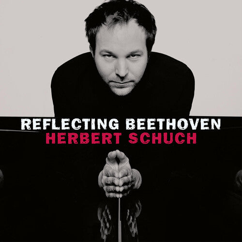 Beethoven / Schuch: Reflecting Beethoven