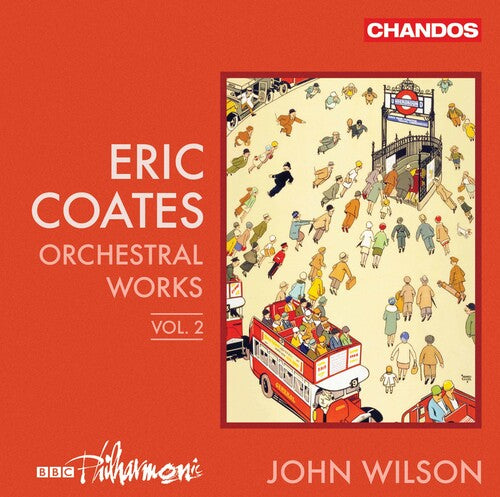 Coates / BBC Philharmonic / Wilson: Orchestral Works 2