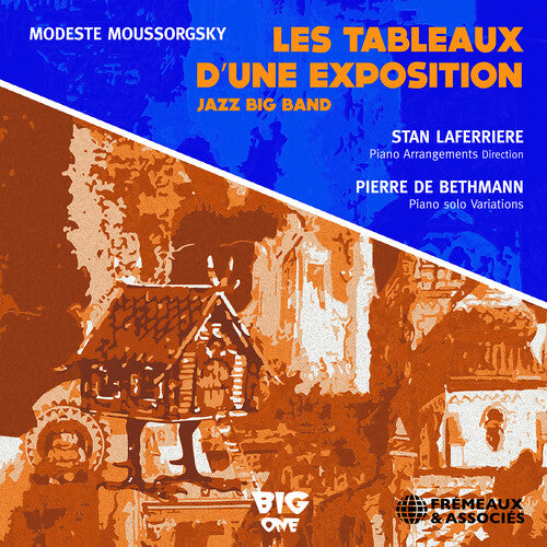 Mussorgsky / Laferriere / Big One Orchestra: Les Tableaux D'une Exposition