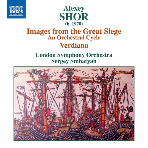 Shor / London Symphony Orch / Smbtayan: Images from the Great Siege