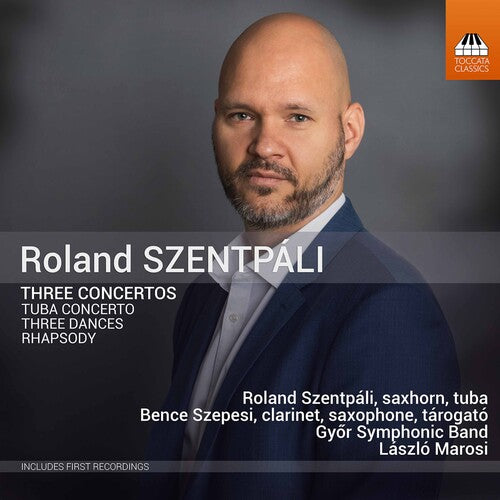 Szentpali / Gyor Symphonic Band / Marosi: Three Concertos