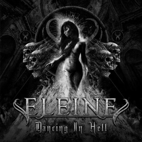 Eleine: Dancing In Hell (Black & White Cover) (Black Vinyl)