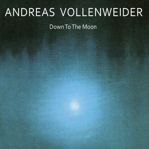 Vollenweider, Andreas: Down To The Moon