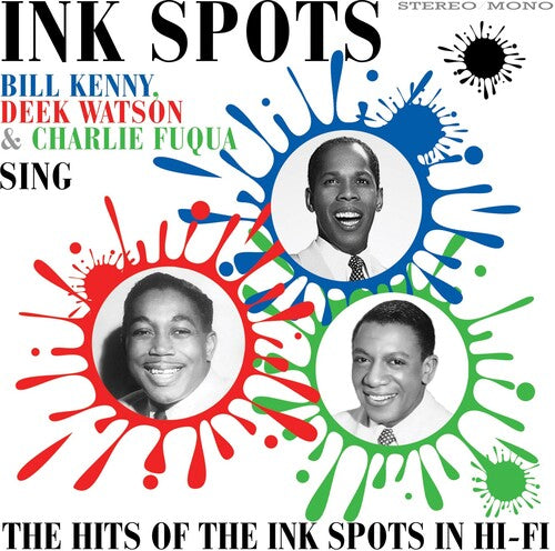 Ink Spots: Sing The Hits Of The Ink Spots In Hi-fi
