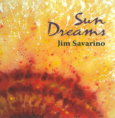 Savarino, Jim: Sun Dreams