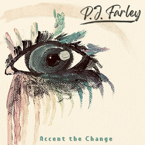 Farley, P.J.: Accent The Change