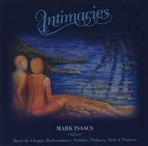 Isaacs, Mark: Intimacies