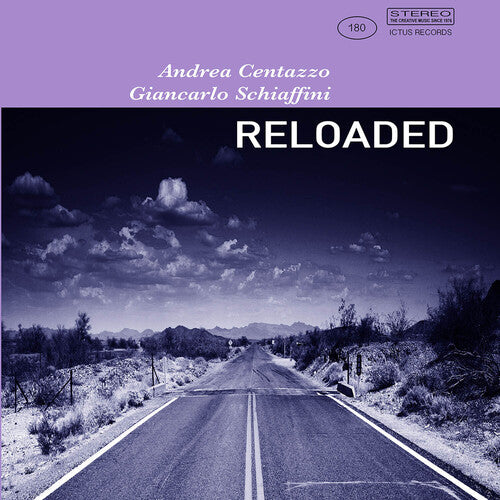 Centazzo, Andrea / Schiaffini, Giancarlo: Reloaded