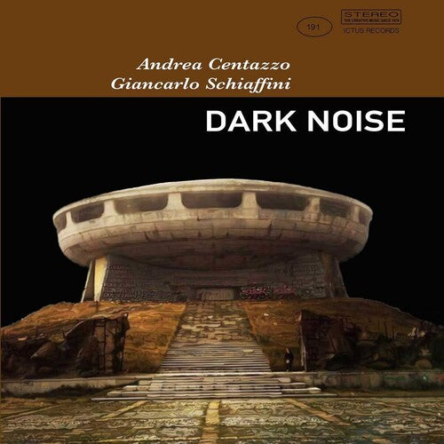 Centazzo, Andrea / Schiaffini, Giancarlo: Dark Noise